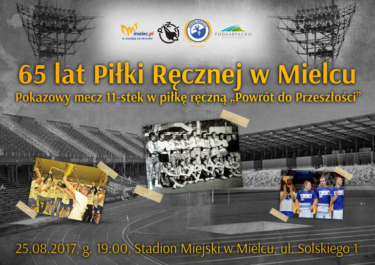 65. lat piłki ręcznej w Mielcu. Z tej okazji zagramy na stadionie piłkarskim!