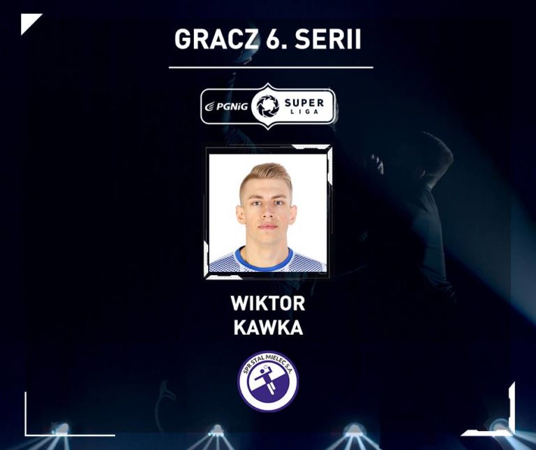 Wiktor Kawka najlepszym graczem 6. serii!