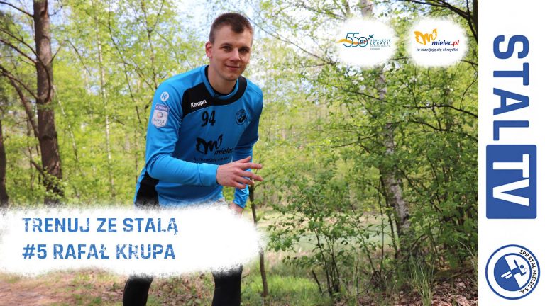Trenuj ze Stalą #5 Rafał Krupa (video)