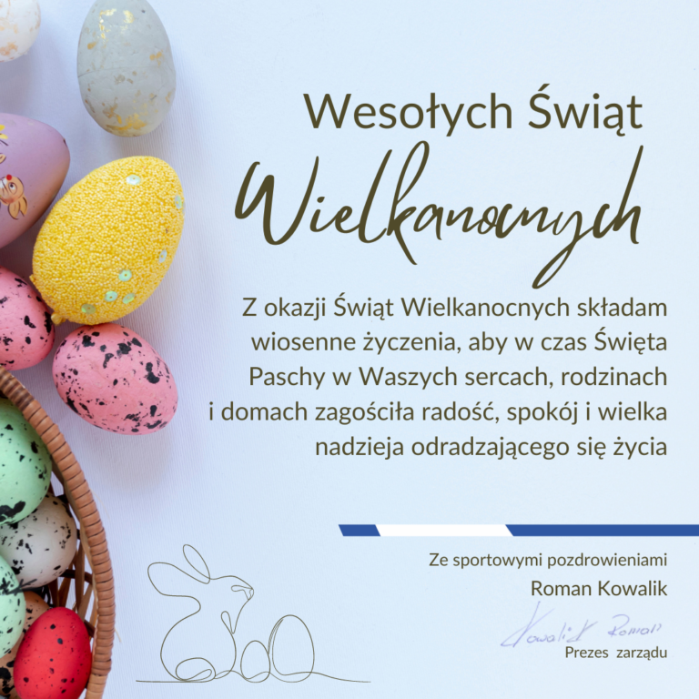 Życzenia Wielkanocne od prezesa Romana Kowalika